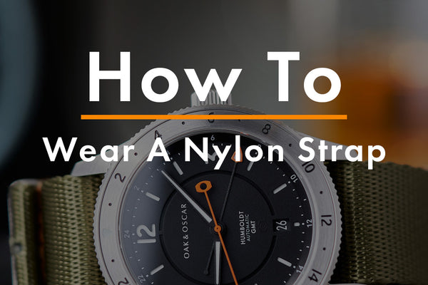 How To: Wear Your Nylon Strap