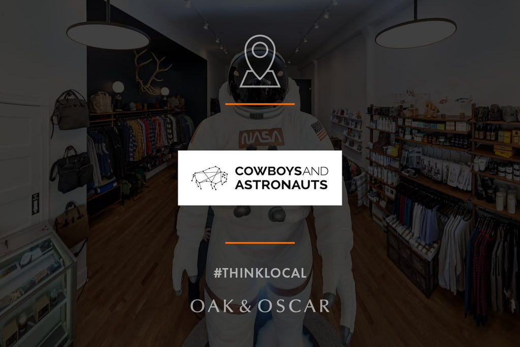 THINK LOCAL: COWBOYS & ASTRONAUTS