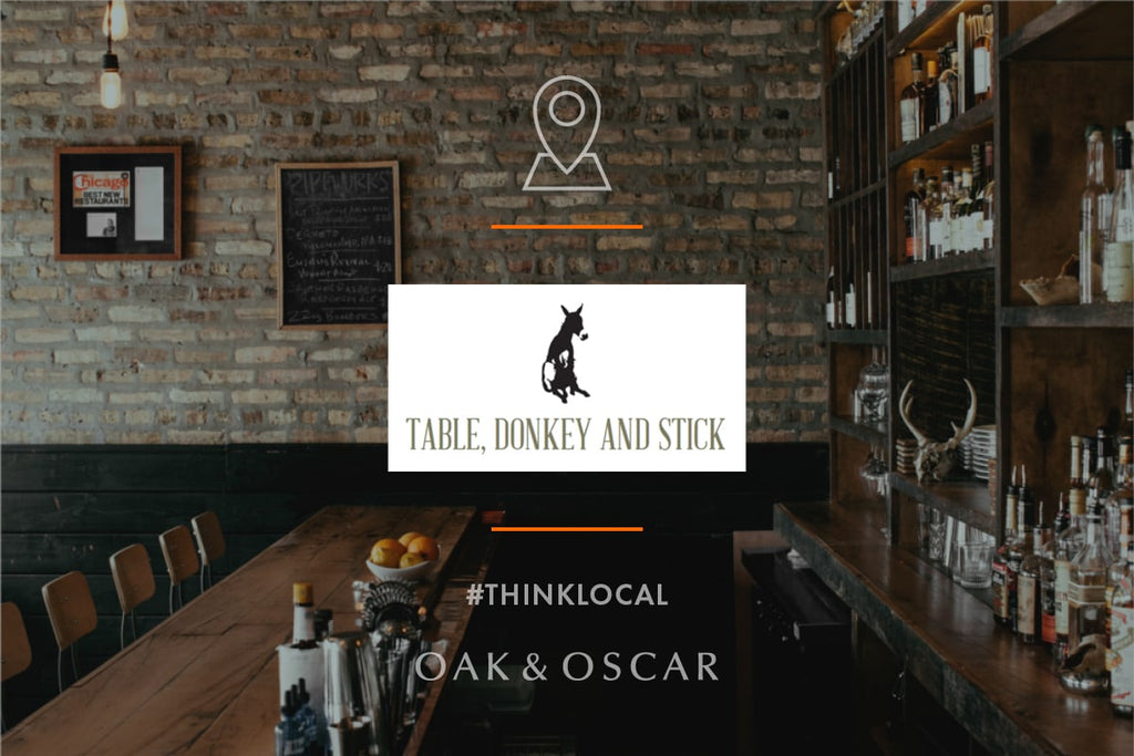 THINK LOCAL: TABLE, DONKEY AND STICK