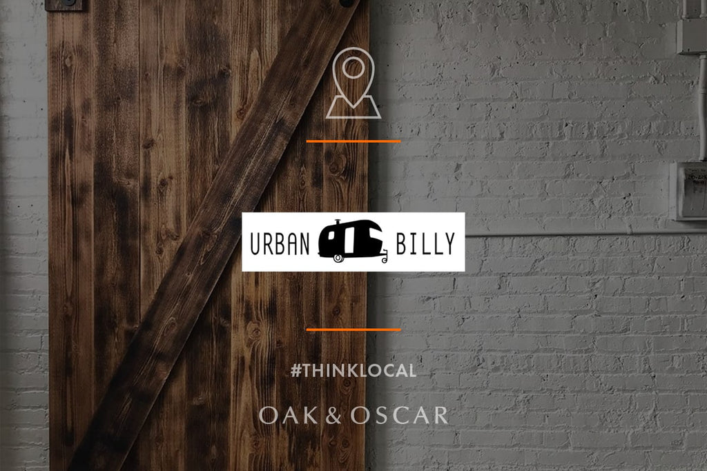 THINK LOCAL: URBAN BILLY