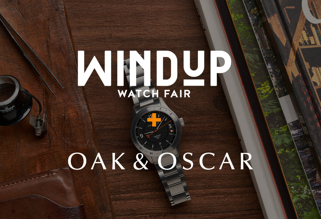 Oak & Oscar WindUp WatchFair